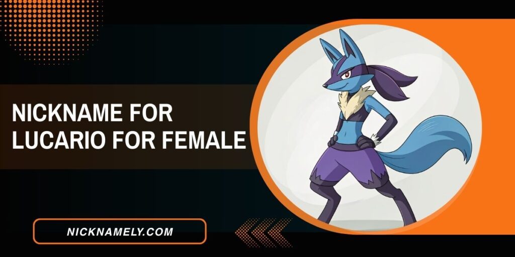 Nickname For Lucario For Female