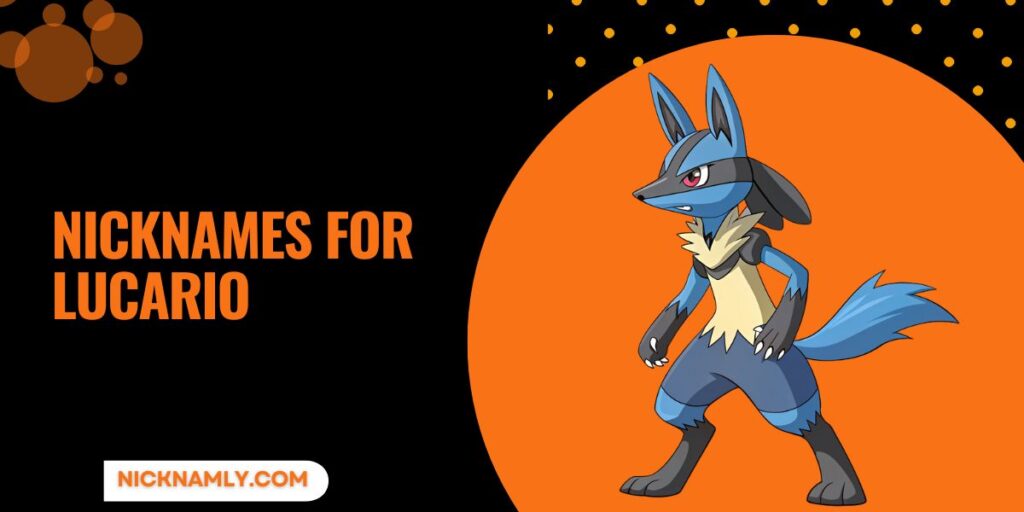 Nicknames For Lucario