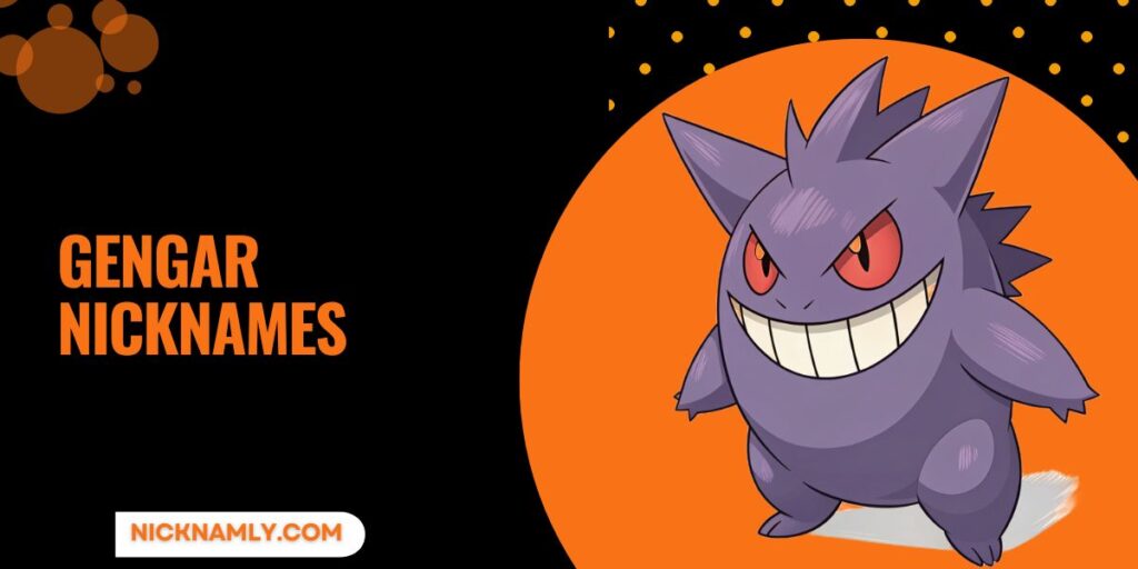 Gengar Nicknames