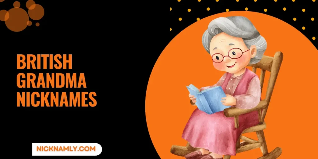 Charming British Grandma Nicknames Full Of Love