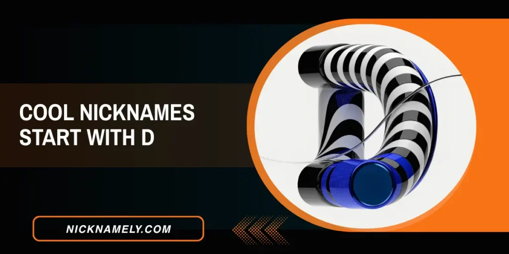 Cool Nicknames Start With D