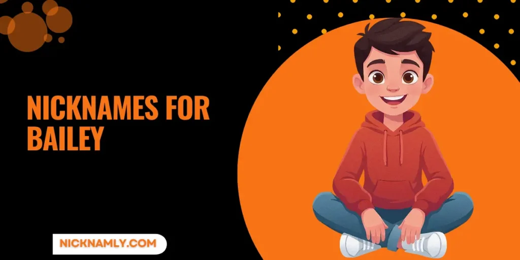 Nicknames For Bailey