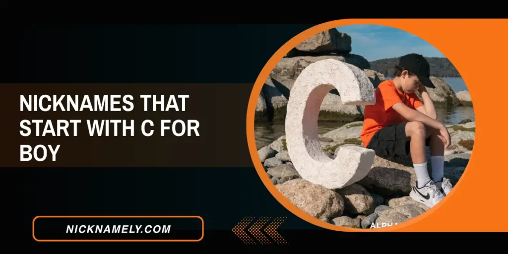 Nicknames That Start With C For Boy