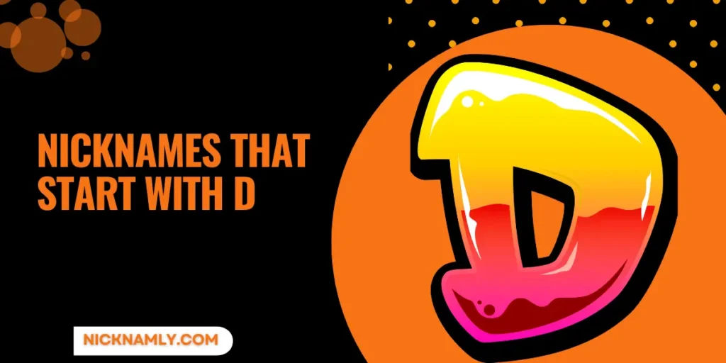 Nicknames That Start With D