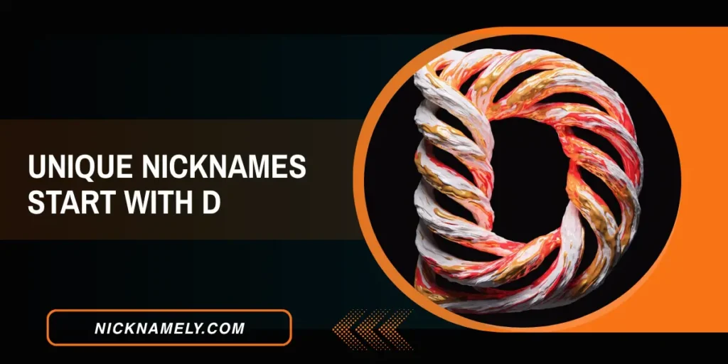 Unique Nicknames Start With D