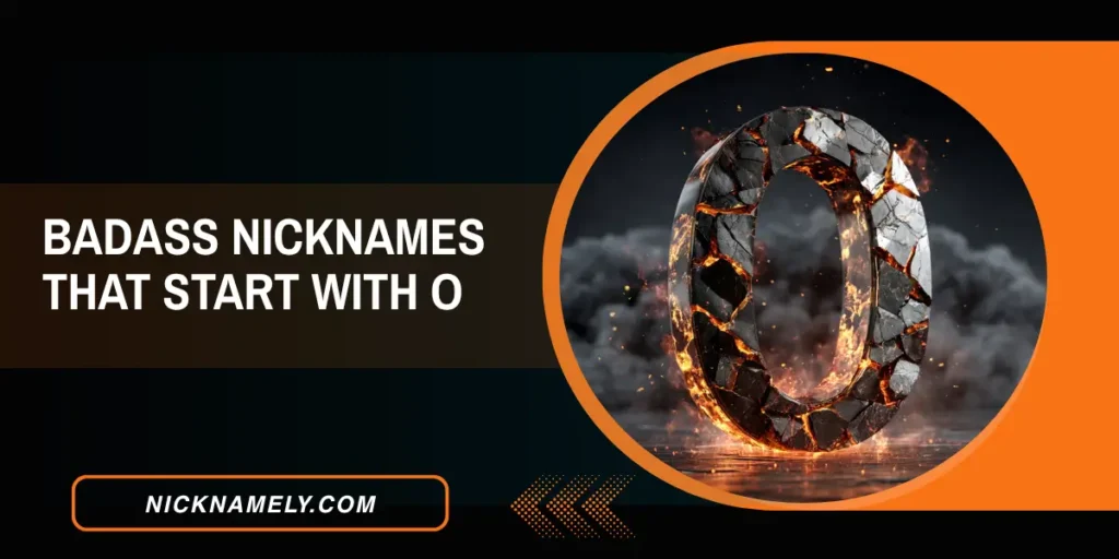Badass Nicknames That Start With O
