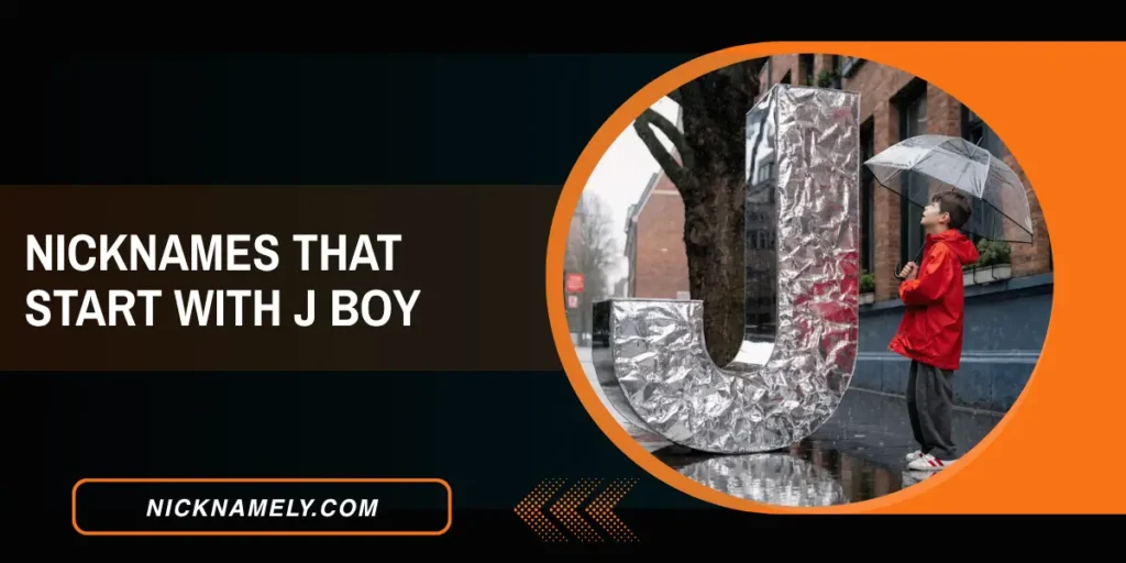 Nicknames That Start With J Boy