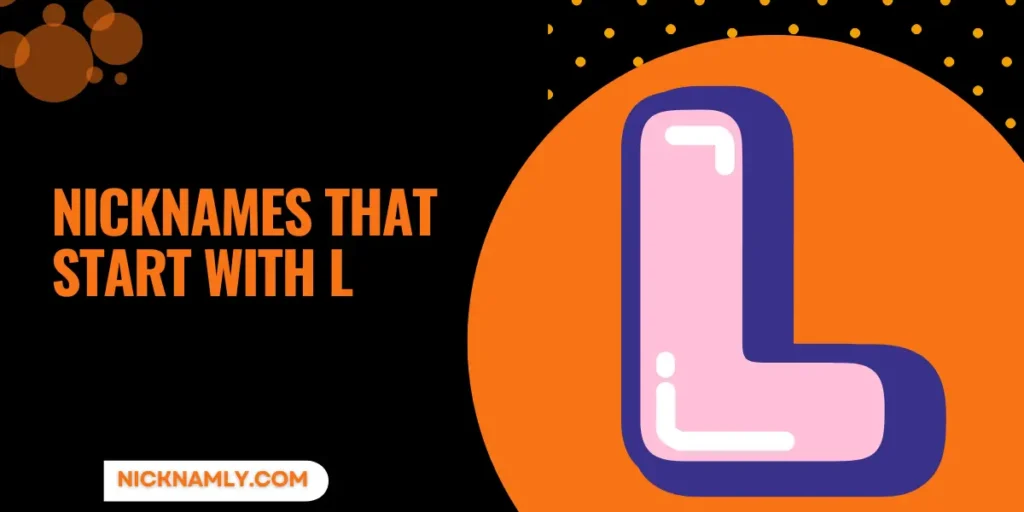 Nicknames That Start With l