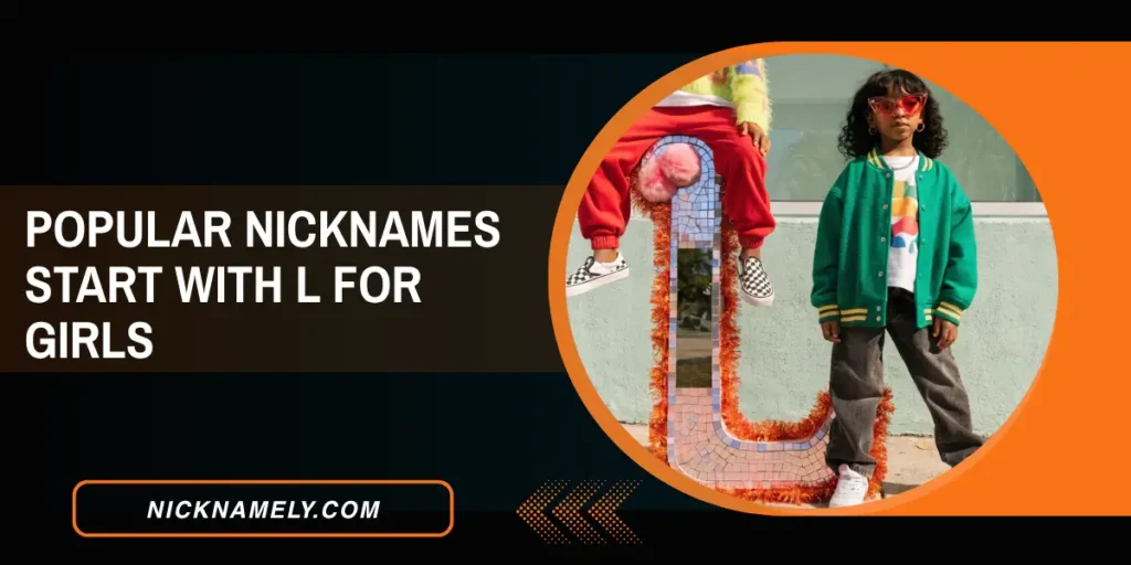 Popular Nicknames Start With L For Girls 