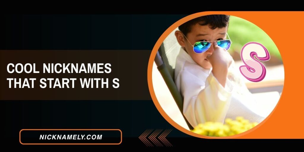 Cool Nicknames That Start With S