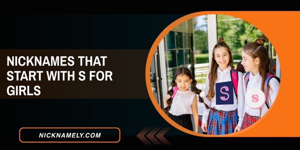 Nicknames That Start With S For Girls