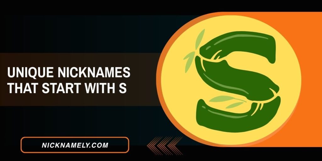 Unique Nicknames That Start With S