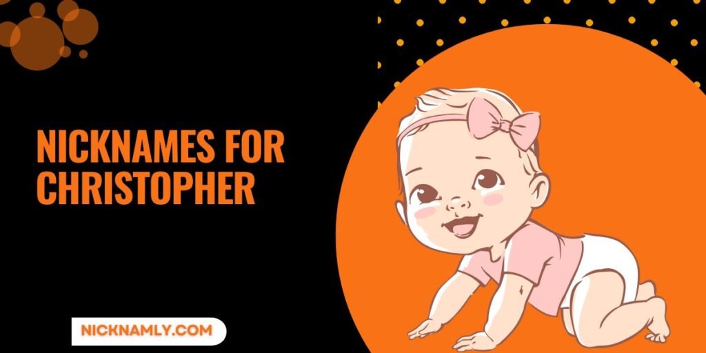 Nicknames For Christopher