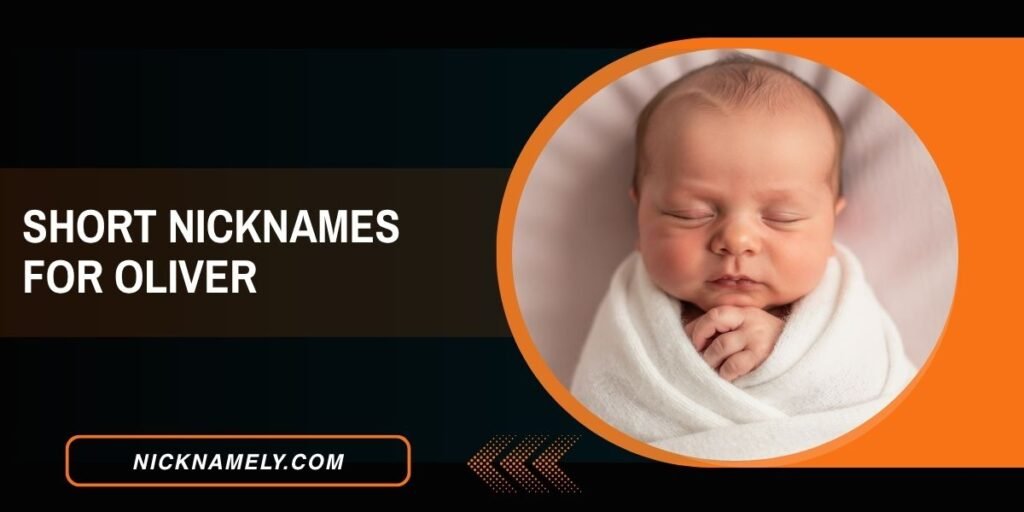 Short Nicknames For Oliver